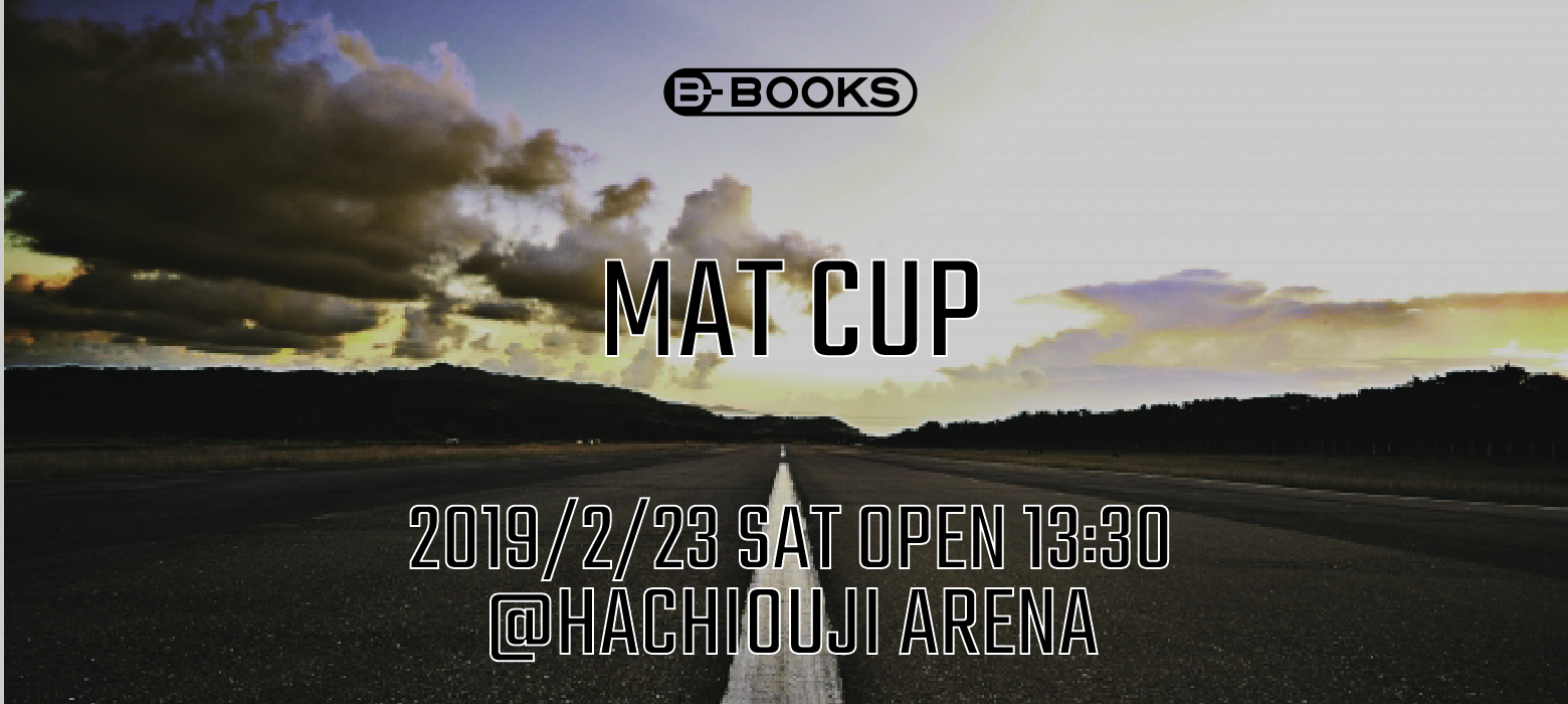 MAT CUP in 八王子アリーナ vol.109