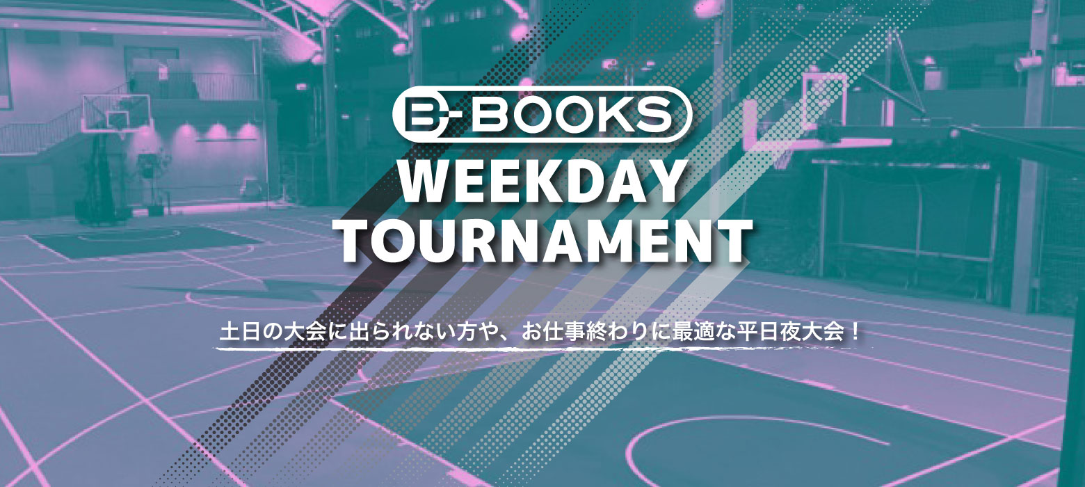 B-BOOKS WEEKDAY TOURNAMENT in KAWASAKI