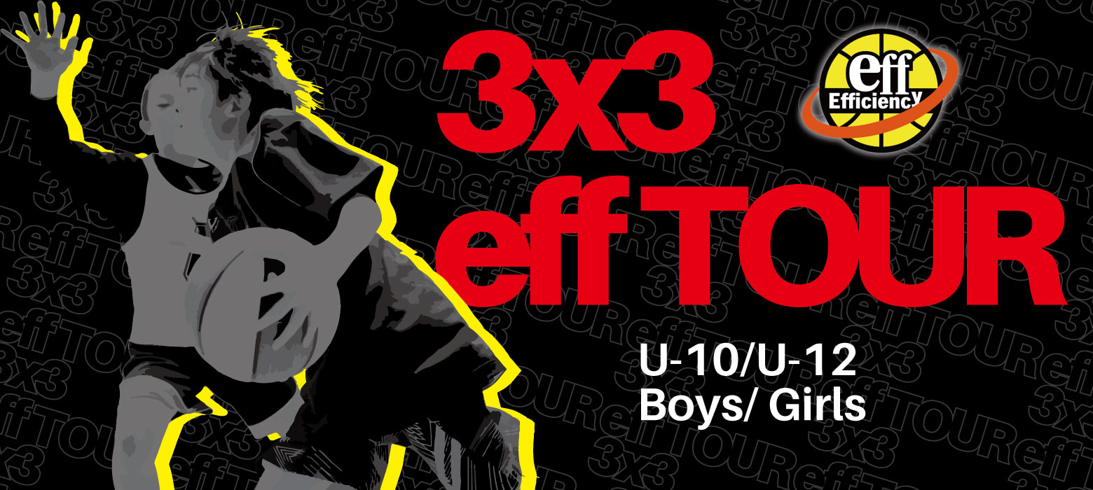 「U12女子 カテゴリー 」3x3 eff TOUR  2026 Vol.1