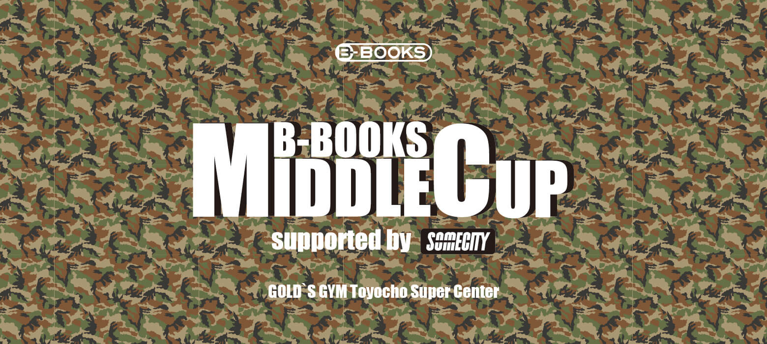 B-BOOKS MIDDLE CUP supported by SOMECITY in 東陽町